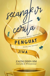 SECANGKIR CERITA PENGUAT JIWA