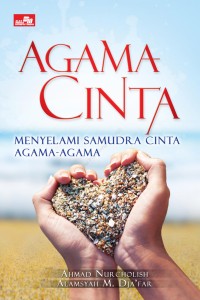 AGAMA CINTA (MENYELAMI SAMUDERA CINTA AGAMA-AGAMA)